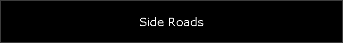 Side Roads